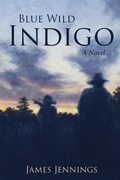 Cover: Blue Wild Indigo - Plum Bay Publishing, LLC