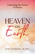 Cover: Heaven on Earth - Kim Robbins Ministries