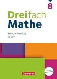 Abbildung von: Dreifach Mathe - Berlin und Brandenburg - 8. Schuljahr - Cornelsen Verlag