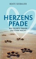 Cover: Herzenspfade - Unterst&uuml;tzung f&uuml;r deinen Trauerprozess - tredition