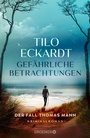 Cover: Gef&auml;hrliche Betrachtungen - Droemer