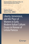 Cover: Liberty, Irreverence, and the Place of Women in Early Modern Italian Culture: Essays in Honour of Letizia Panizza - Springer
