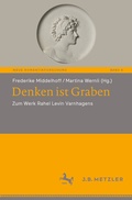 Cover: Denken ist Graben - J.B. Metzler