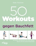 Cover: 50 Workouts gegen Bauchfett - Riva