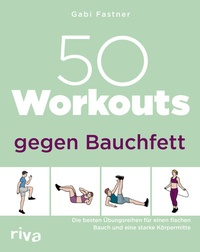 Abbildung von: 50 Workouts gegen Bauchfett - Riva