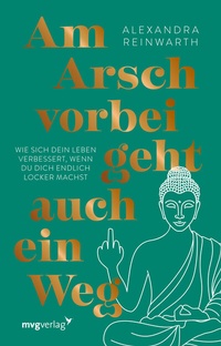 Abbildung von: Am Arsch vorbei geht auch ein Weg - Special Edition - mvg