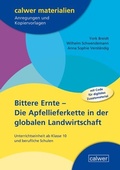 Cover: Bittere Ernte - Die Apfellieferkette in der globalen Landwirtschaft - Calwer