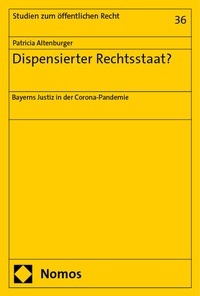 Abbildung von: Dispensierter Rechtsstaat? - Nomos