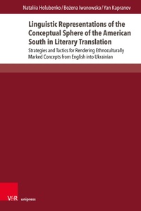Abbildung von: Linguistic Representations of the Conceptual Sphere of the American South in Literary Translation - Brill Deutschland