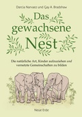 Cover: Das gewachsene Nest - Neue Erde