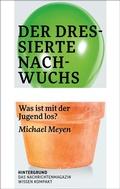 Cover: Der dressierte Nachwuchs - Verlag Hintergrund