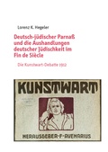 Cover: Deutsch-j&uuml;discher Parna&szlig; und die Aushandlungen deutscher J&uuml;dischkeit im Fin de Si&egrave;cle - Universit&auml;tsverlag Potsdam