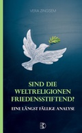 Cover: Sind die Weltreligionen friedensstiftend? - Driediger Verlag