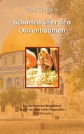 Cover: Schatten &uuml;ber den Olivenb&auml;umen - Driediger Verlag