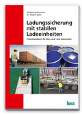 Cover: Ladungssicherung mit stabilen Ladeeinheiten - Huss-Verlag