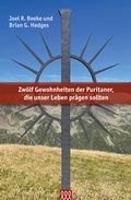 Cover: Zw&ouml;lf Gewohnheiten der Puritaner, die unser Leben pr&auml;gen sollten - 3 L