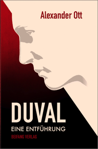 Enlarge image Cover: DUVAL - Eine Entführung - Beifang Verlag