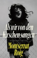 Cover: Als wir von den Kirschen sangen - Antje Kunstmann Verlag