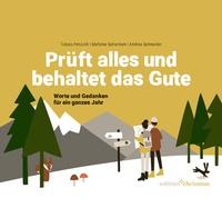 Abbildung von: Prüft alles und behaltet das Gute! (1. Thessalonicher 5,21) - edition chrismon