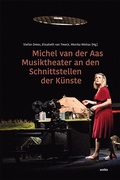 Cover: Michel van der Aas Musiktheater an den Schnittstellen der K&uuml;nste - Wolke Verlag