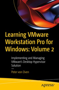 Enlarge image Cover: Learning VMware Workstation Pro for Windows: Volume 2 - APress