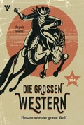 Cover: Einsam wie der graue Wolf - Blattwerk Handel GmbH