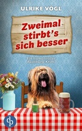 Cover: Zweimal stirbt's sich besser | Ein humorvoller Augsburg-Krimi - dp DIGITAL PUBLISHERS GmbH
