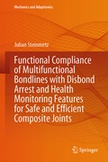 Cover: Functional Compliance of Multifunctional Bondlines with Disbond Arrest and Health Monitoring Features for Safe and Efficient Composite Joints - Springer