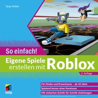 Abbildung von: Eigene Spiele erstellen mit Roblox - So einfach! - MITP