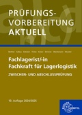 Cover: Pr&uuml;fungsvorbereitung aktuell - Fachlagerist/-in Fachkraft f&uuml;r Lagerlogistik - Europa-Lehrmittel