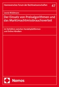 Cover: Der Einsatz von Preisalgorithmen und das Marktmachtmissbrauchsverbot - Nomos