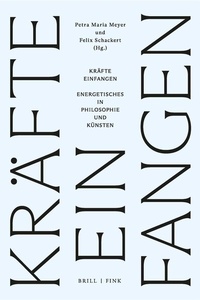 Abbildung von: Kräfte einfangen - Brill | Fink