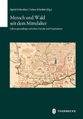Cover: Mensch und Wald seit dem Mittelalter - Jan Thorbecke Verlag