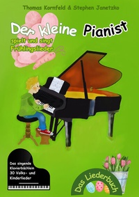 Abbildung von: Der kleine Pianist spielt und singt Frühlingslieder - Janetzko, Stephen