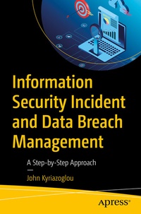 Abbildung von: Information Security Incident and Data Breach Management - Apress