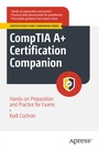 Cover: CompTIA A+ Certification Companion - APress