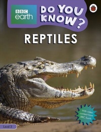Abbildung von: Do You Know? Level 3 - BBC Earth Reptiles - Ladybird