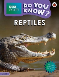 Enlarge image Cover: Do You Know? Level 3 - BBC Earth Reptiles - Ladybird