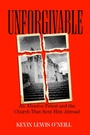 Cover: Unforgivable - Naval Institute Press