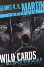 Cover: George R. R. Martin Presents Wild Cards: Sleeper Straddle - Random House Worlds