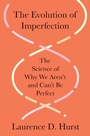 Cover: The Evolution of Imperfection - Princeton University Press