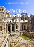 Abbildung von: God's First Letter To The Corinthians (The Word Of God Library, #24) - Roger Henri Trepanier