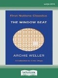 Cover: The Window Seat: First Nations Classics (with an introduction by Ernie Dingo) - ReadHowYouWant