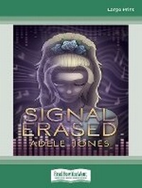 Enlarge image Cover: Signal Erased - ReadHowYouWant