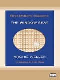 Cover: The Window Seat: First Nations Classics (with an introduction by Ernie Dingo) - ReadHowYouWant
