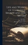 Cover: Life and Works of Charlotte Bronte and Her Sisters - Legare Street Press