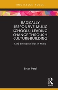 Cover: Radically Responsive Music Schools - Routledge