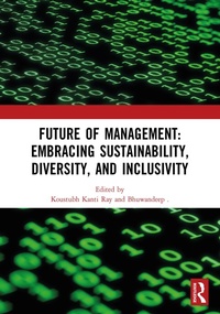 Abbildung von: Future of Management: Embracing Sustainability, Diversity, and Inclusivity - Routledge