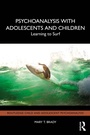 Cover: Psychoanalysis with Adolescents and Children - Routledge