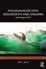 Cover: Psychoanalysis with Adolescents and Children - Routledge